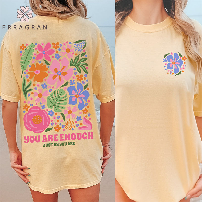 You Are Enough Flower Print T-shirt