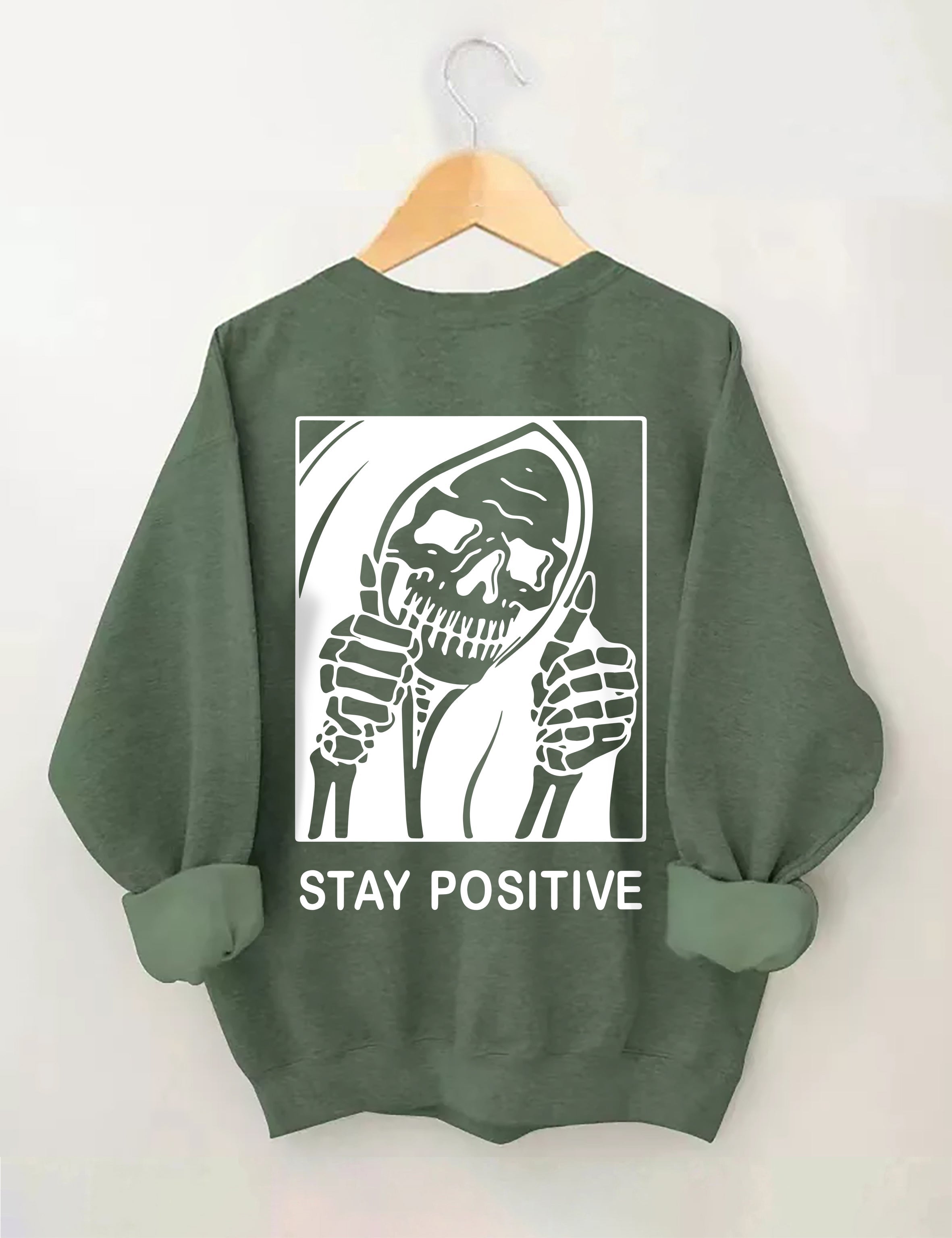 Halloween Stay Positive With Skeleton Sweatshirt