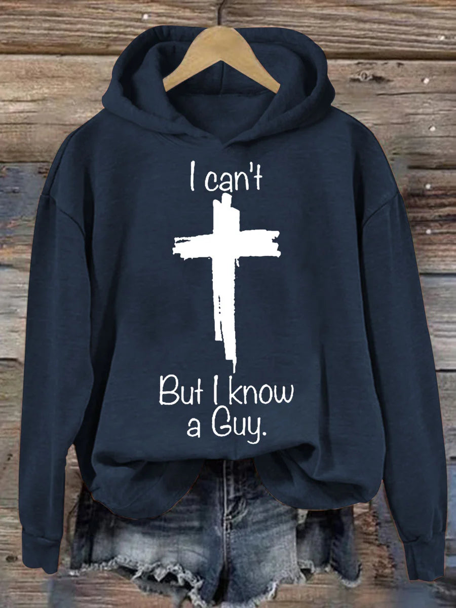I Can't But I Konw A Guy Casual Hoodie