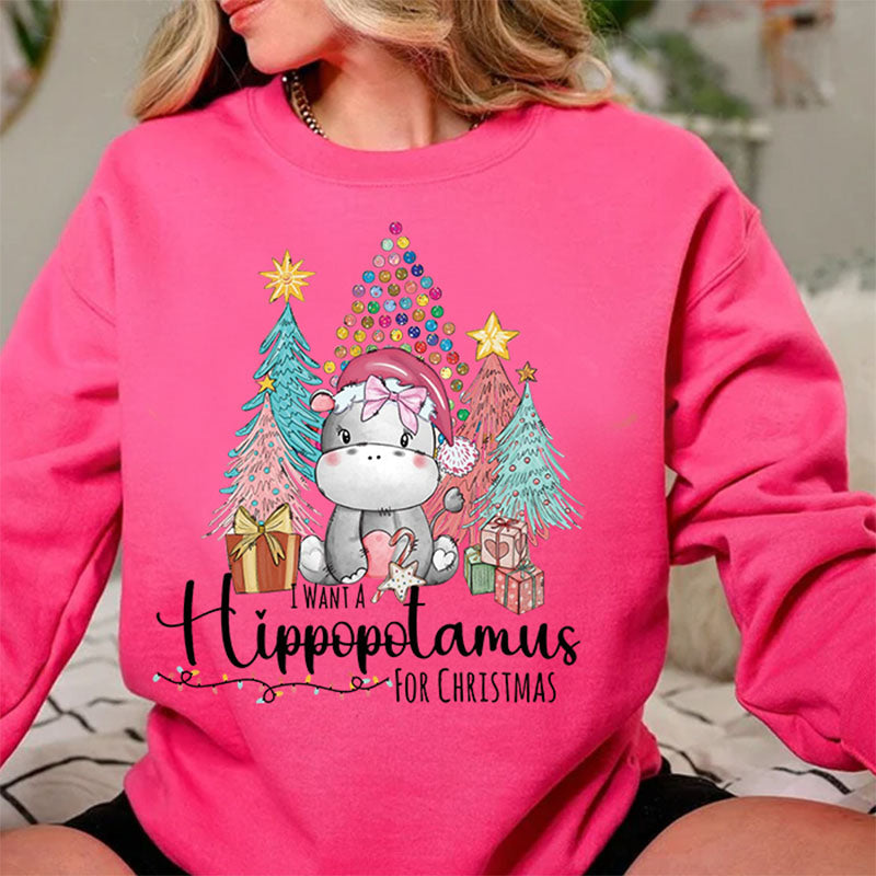 I Want a Hippopotamus for Christmas Sweatshirt